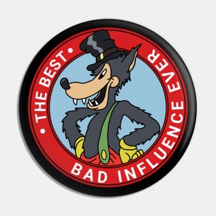 The best bad influence ever Pin