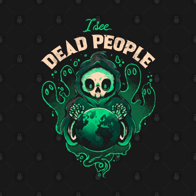 I See Dead People by eduely