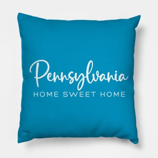 Pennsylvania: Home Sweet Home Pillow