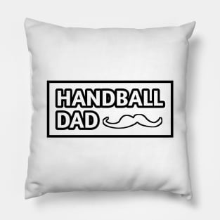 Handball dad, Gift for Handball players With Mustache Pillow