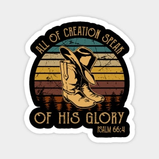 All Of Creation Speak Of His Glory Cowboy Boots Magnet