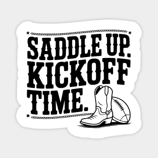 Saddle Up. Kickoff Time. Magnet