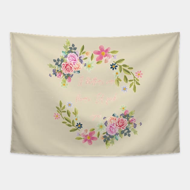 If Mothers were flowers I'd pick you Tapestry by Banana Latte Designs