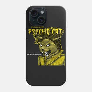 Confessions of a Psycho Cat Phone Case