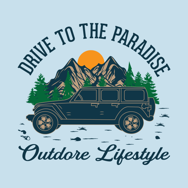 Drive to paradise Outdoor lifestyle - camping, hiking, trekking, adventure with family & friends by The Bombay Brands Pvt Ltd