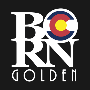 BORN Golden Colorado T-Shirt