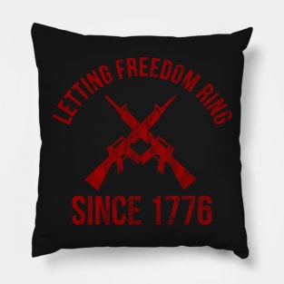 Letting Freedom Ring Since 1776 Pillow