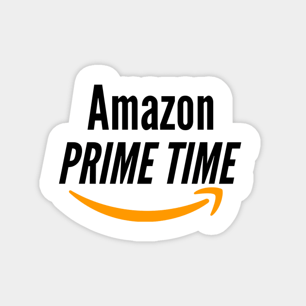 Cow Chop Amazon Prime Time Magnet by swiftscuba