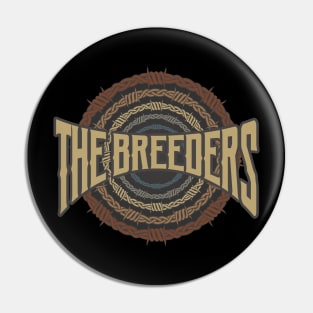 The Breeders Barbed Wire Pin