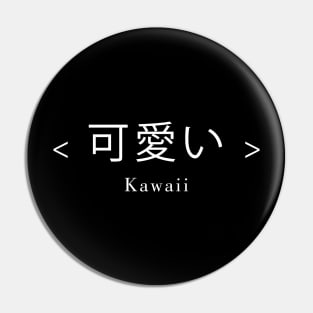 Cute - Kawaii Pin