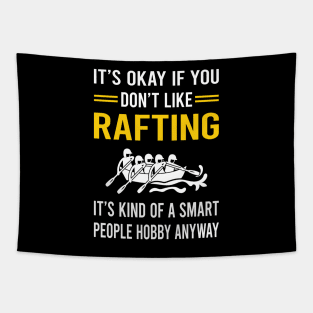 Smart People Hobby Rafting Tapestry