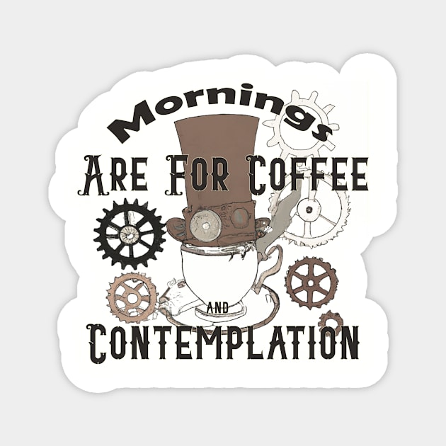 Steampunk Mornings Magnet by JonHerrera