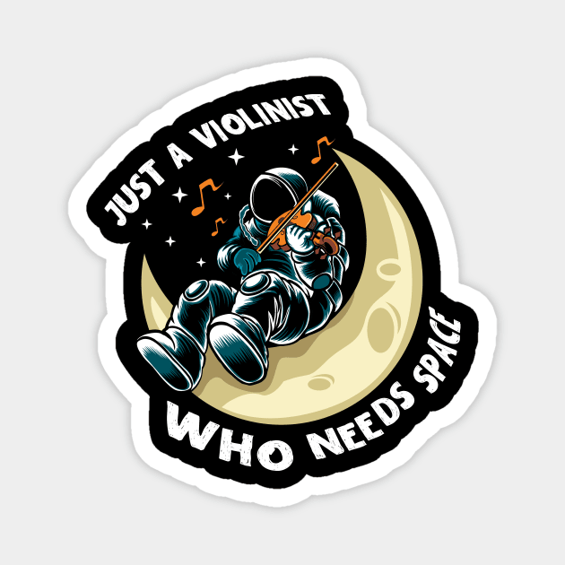 A Violinist Who Needs Space Magnet by The WYLD Tribe