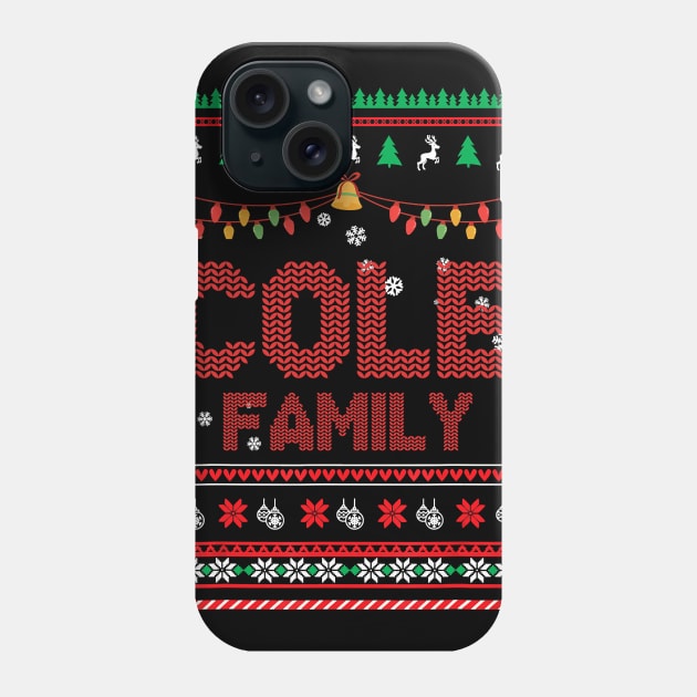 Cole Family Christmas, Name Xmas , Merry Christmas, Name , Birthday, Middle name Phone Case by glaisdaleparasite