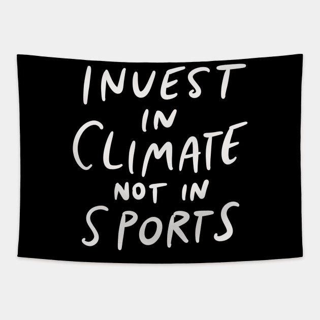 Harvard Yale Game 2019 - Invest In Climate Not in Sports Tapestry by isstgeschichte