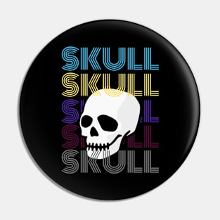 i love skulls Pin