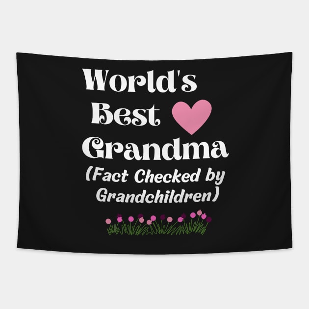 World's best grandma, Fact checked by grandchildren Tapestry by Rubi16