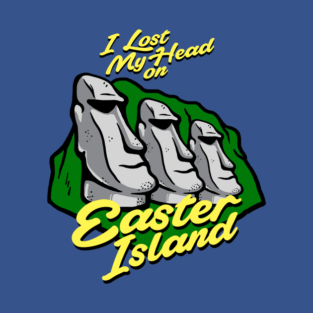 I Lost My Head On Easter Island by dumbshirts