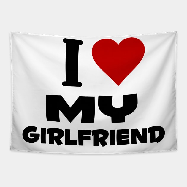 i love my girlfriend Tapestry by Huggy Mauve