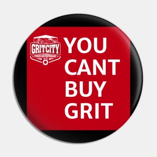 Cant Buy Grit Pin