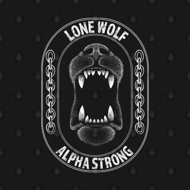 Lone wolf alpha strong by Wolf Clothing Co