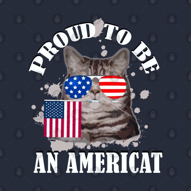 Proud To Be An Americat / 4th Of July by DragonTees