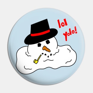 Yolo snowman Pin