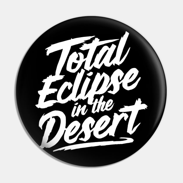 Total Solar Eclipse in the Desert Pin by Vibrant Sunset Creations