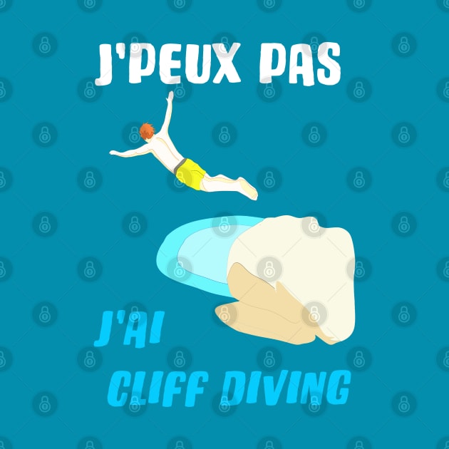 j'peux pas j'ai cliff diving by ChezALi