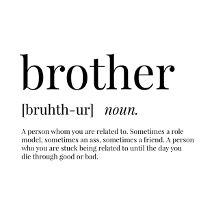 Brother Definition T-Shirt