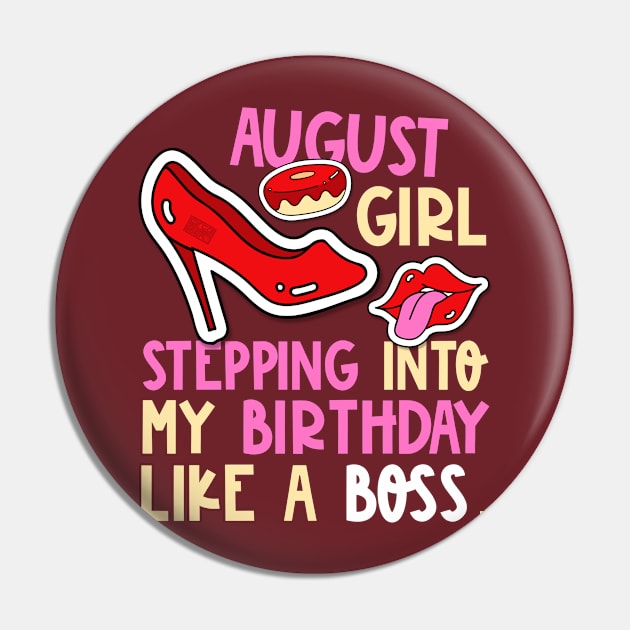 August Girl Birth Month Heels Stepping Birthday Like Boss Pin by porcodiseno