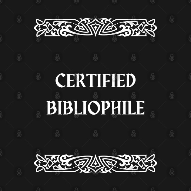 certified bibliophile - bookish book lover shirt clothing and tee unisex apparel outfit by vaporgraphic