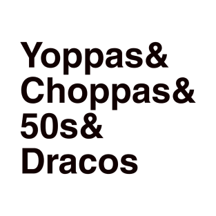 Yoppas & Choppas T-Shirt