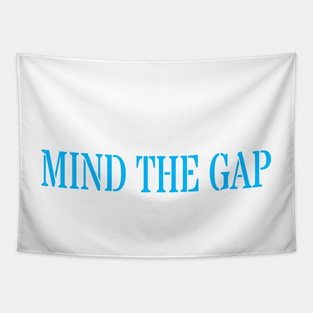 MIND THE GAP Tapestry by PLANTONE