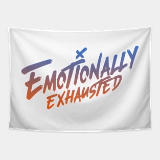 Beautiful Bastard Merch Emotionally Exhausted Tapestry