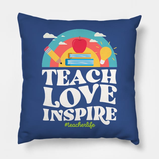 Teach Love Inspire Teacher Life Vintage Rainbow Learn School Pillow by DetourShirts