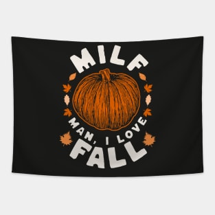 MILF Man I Love Fall - Funny Fall Season Autumn Leaves Tapestry