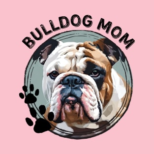 English Bulldog Dog Mom Dog Breed Portrait T-Shirt