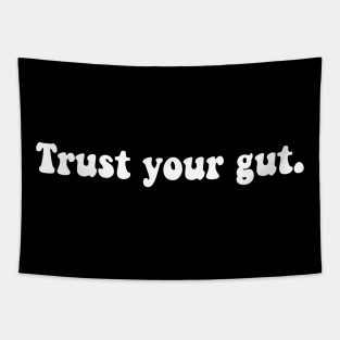 trust your gut Tapestry