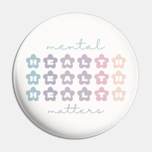 Mental Health Matters | Retro Flowers French Gray Pin