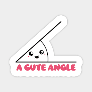 A Cute Angle Magnet