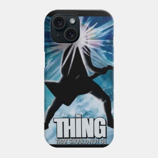 Thing that should not be Phone Case