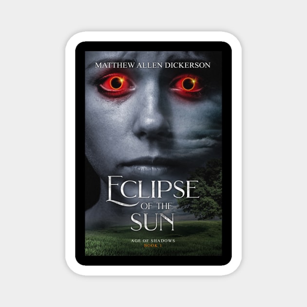 Eclipse of the Sun Magnet by Tagonist Knights Publishing