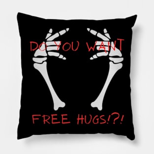 funny do you want free hugs Pillow