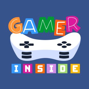 Fun gamer inside design T-Shirt