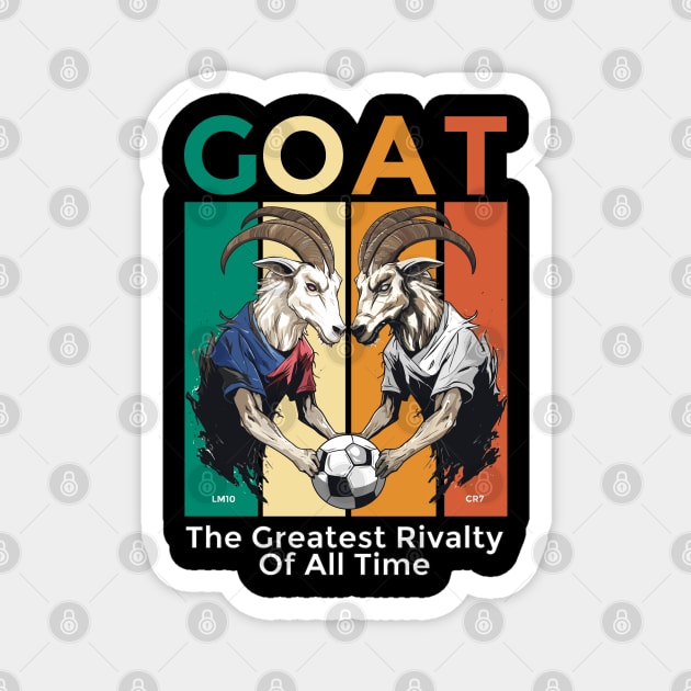 The Greatest Rivalty Of All Time Magnet by Yopi