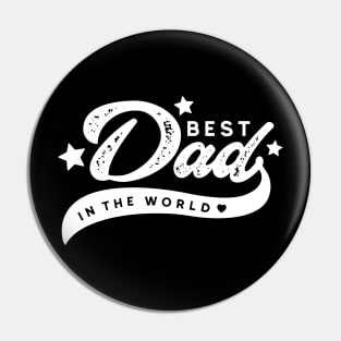 Best Dad in the world Pin