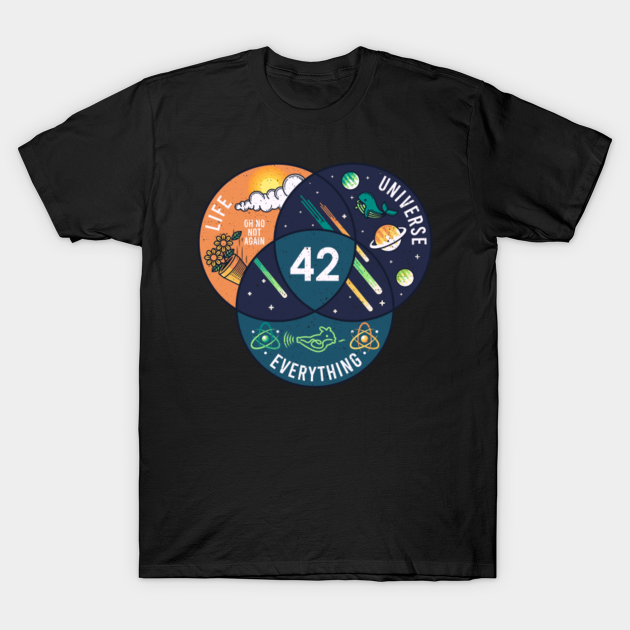 42 Answer to Life Universe and Everything - 42 Answer To Life - T-Shirt ...