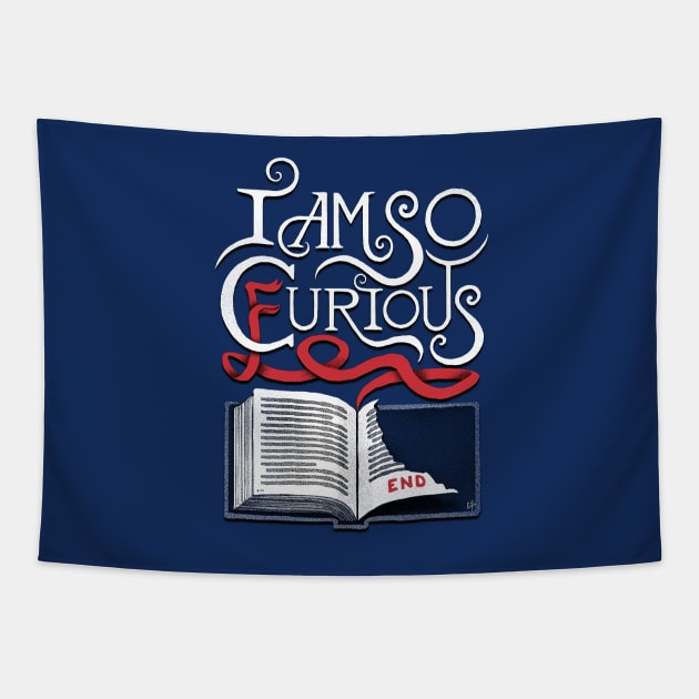 I Am So Curious Furious V2 Tapestry by c0y0te7