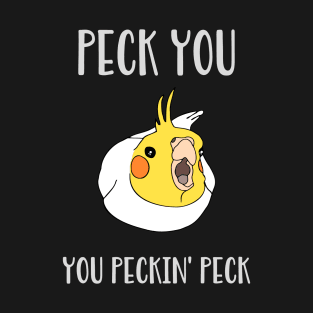 peck peckin lutino cockatiel T-Shirt